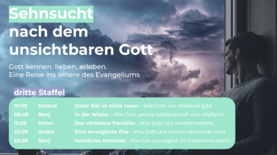 Sehnsucht nach dem unsichtbaren Gott - Staffel 3